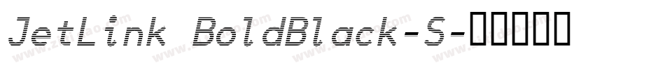JetLink BoldBlack-S字体转换